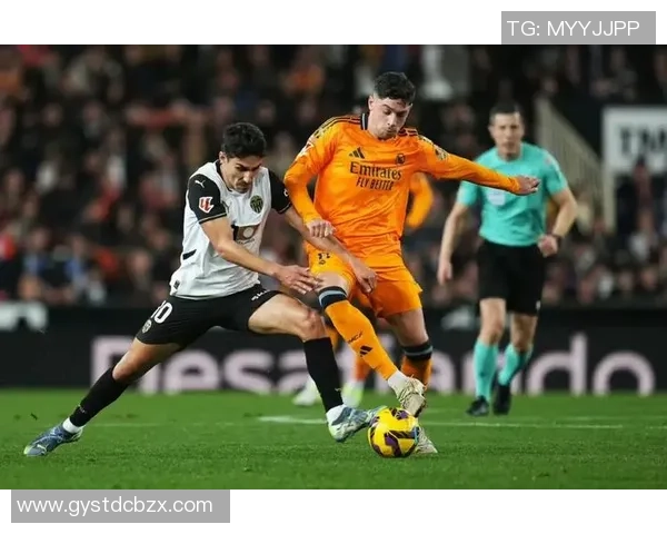 瓦伦西亚对阵皇马精彩直播全程回顾与赛前分析